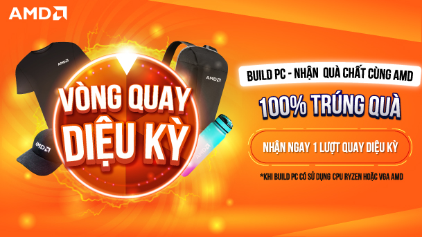 BUILD PC - NHẬN QUÀ CHẤT AMD
