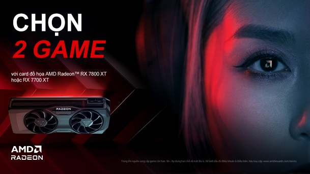 CTKM Tặng code game khi sở hữu VGA Radeon™ RX 7800XT hoặc RX 7700XT