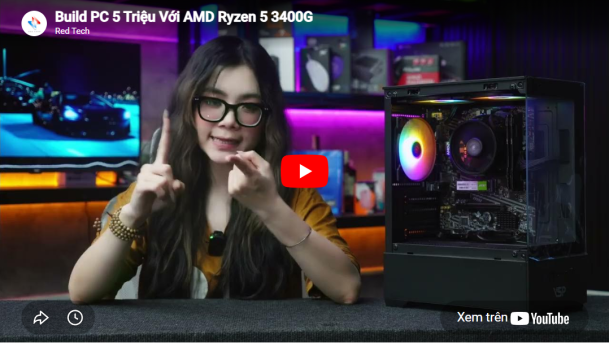 Build PC 5 Triệu Với AMD Ryzen™ 5 3400G