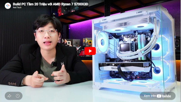 Build PC Tầm 20 Triệu với AMD Ryzen™ 7 5700X3D