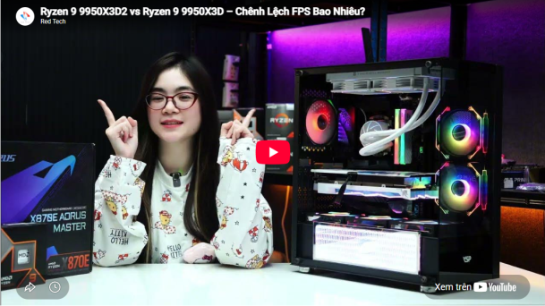 Ryzen™ 9 9950X3D2 vs Ryzen™ 9 9950X3D – Chênh Lệch FPS Bao Nhiêu?